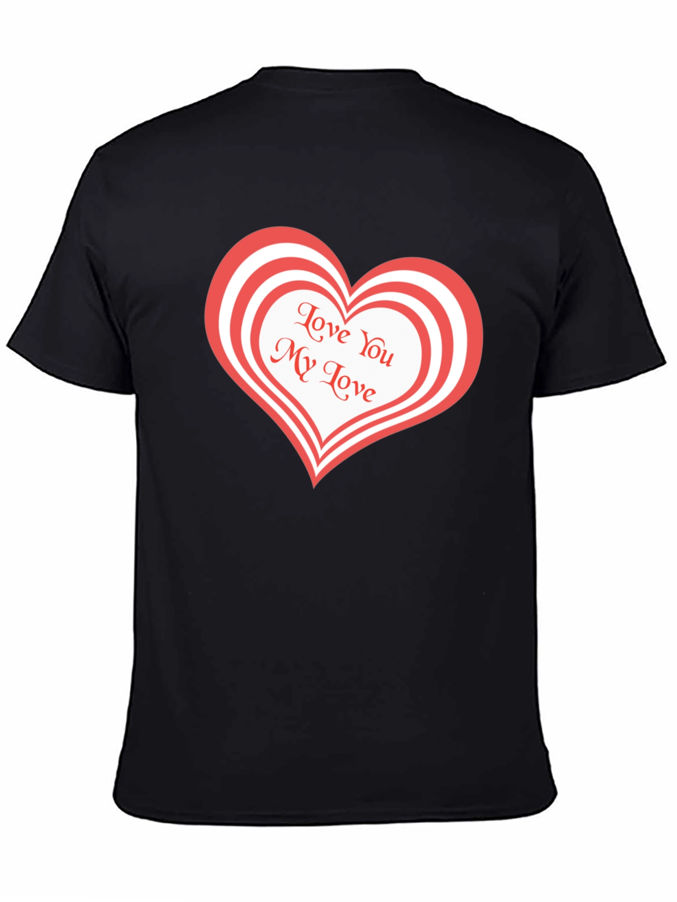 Love You My Love Black T-Shirt
