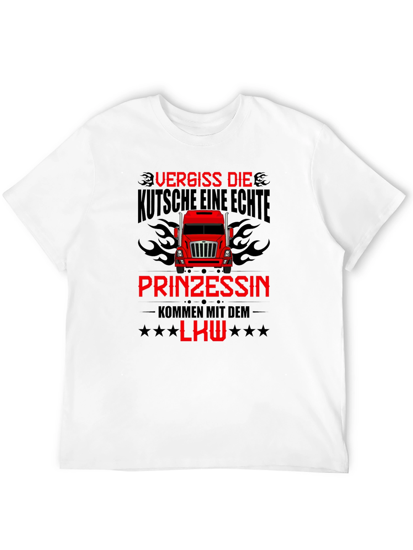 Forget the Carriage Real Princesses Drive Trucks T-Shirt