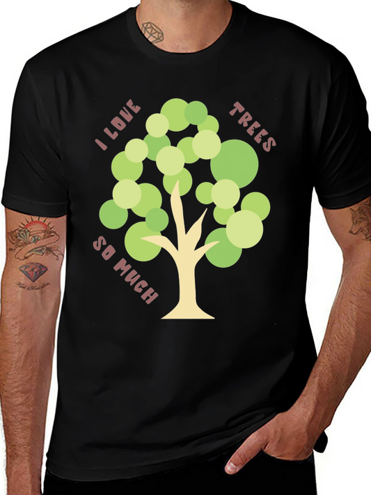 I Love Trees T-Shirt - Nature Lover Tee
