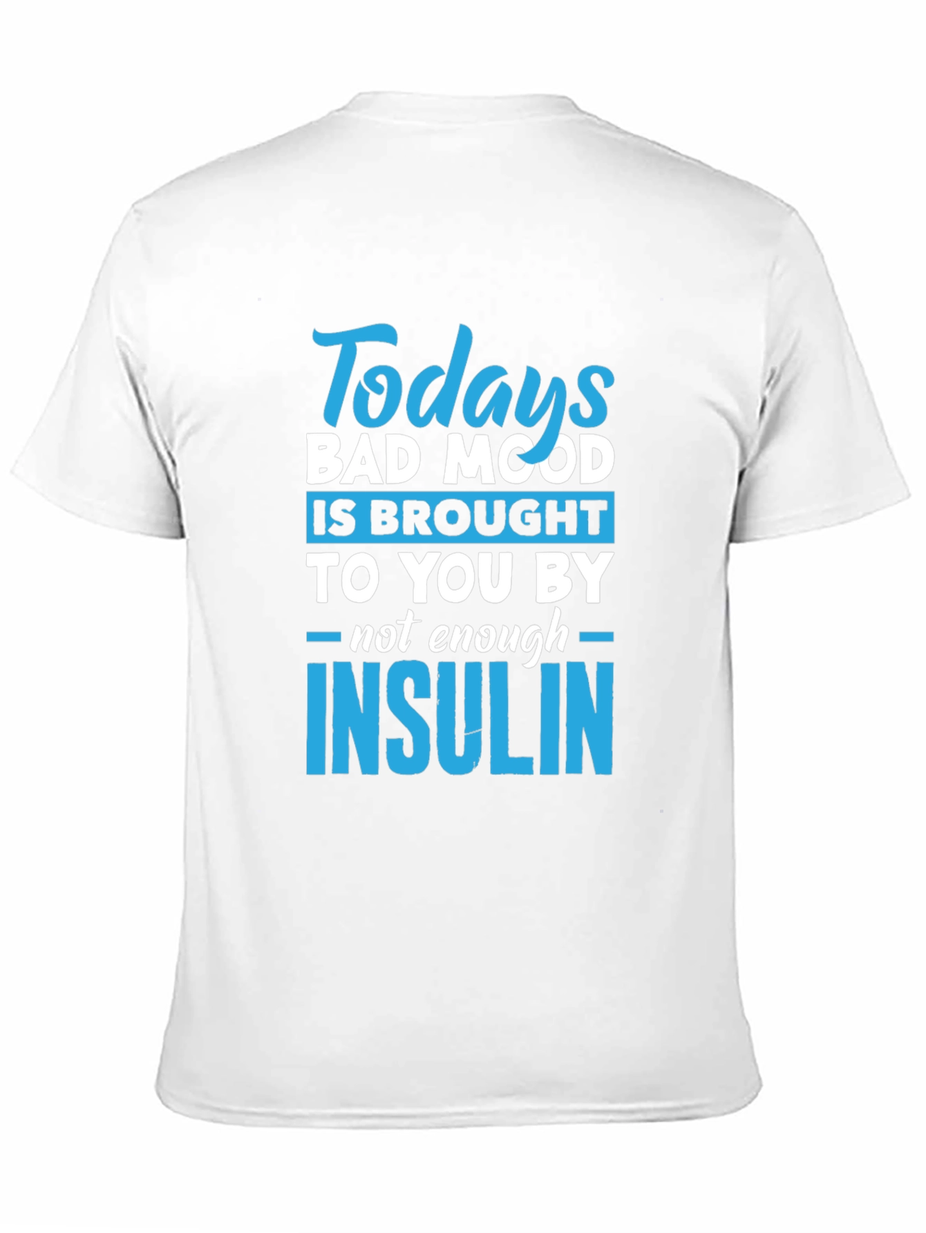 Funny Insulin T-Shirt - Todays Bad Mood Diabetic Tee