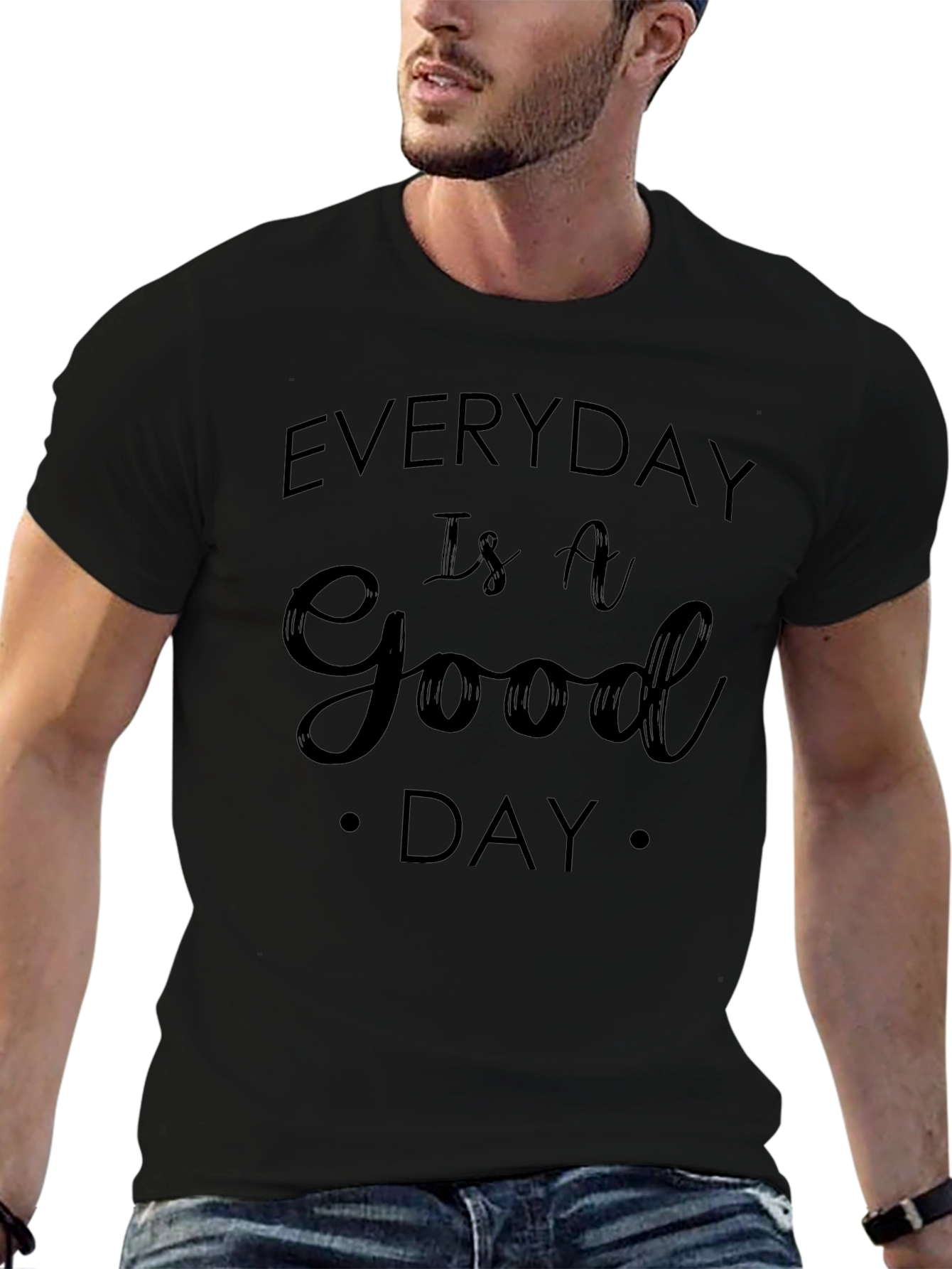 Everyday Is A Good Day Graphic Tee
