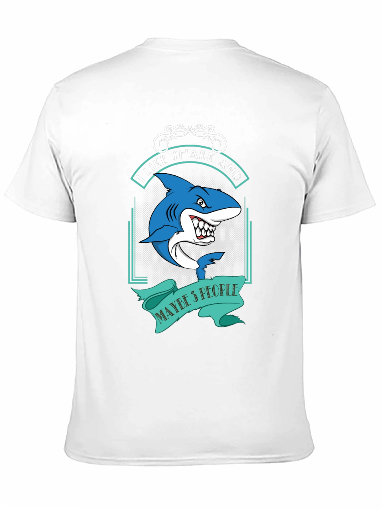 I Like Sharks and Maybe 5 People Funny T-Shirt