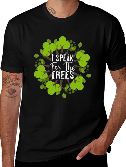 I Speak For The Trees T-Shirt - Environmental Tee