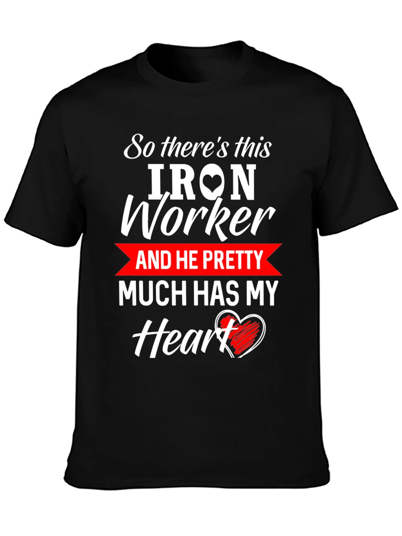 Iron Worker Heart T-Shirt: Love & Labor