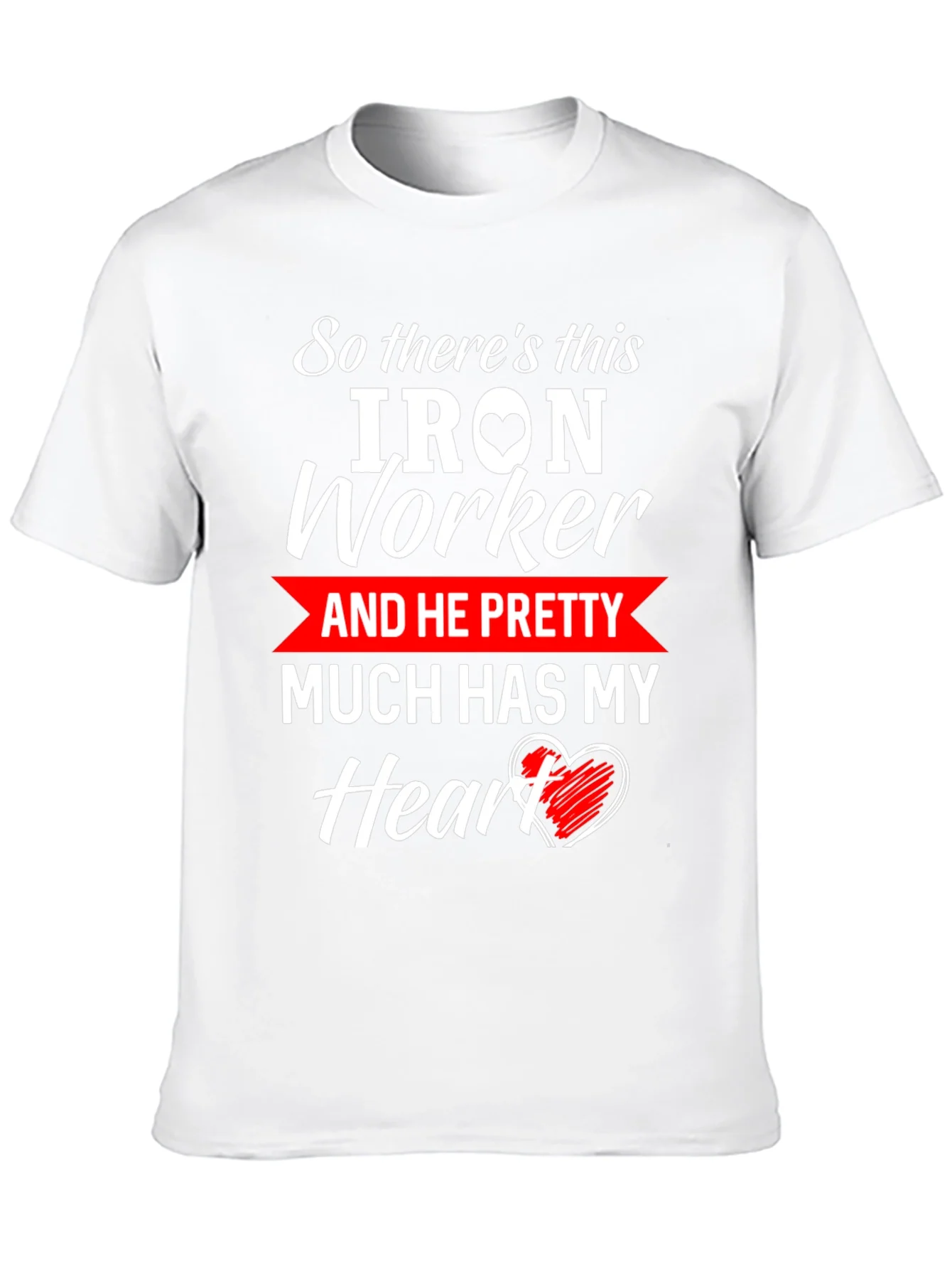 Iron Worker Heart T-Shirt: Love & Labor