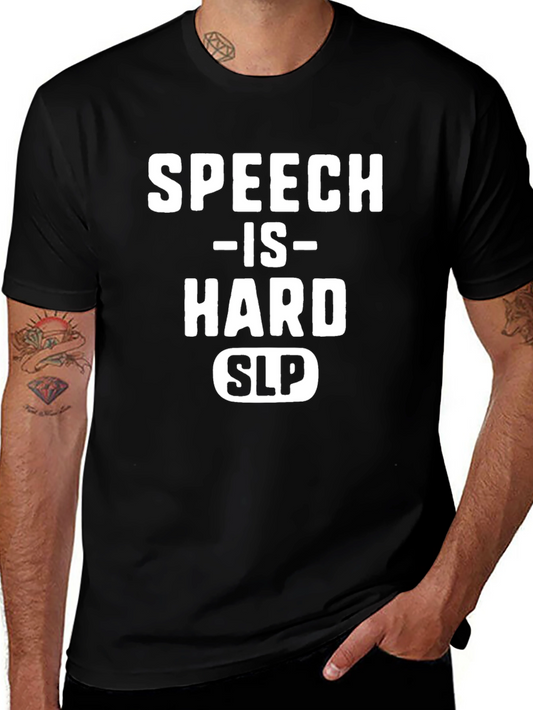Speech is Hard SLP Black T-Shirt