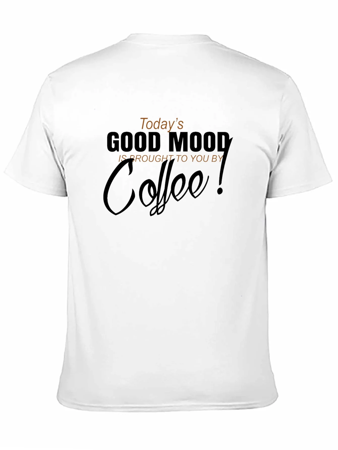 Todays Good Mood Coffee Black Graphic T-Shirt