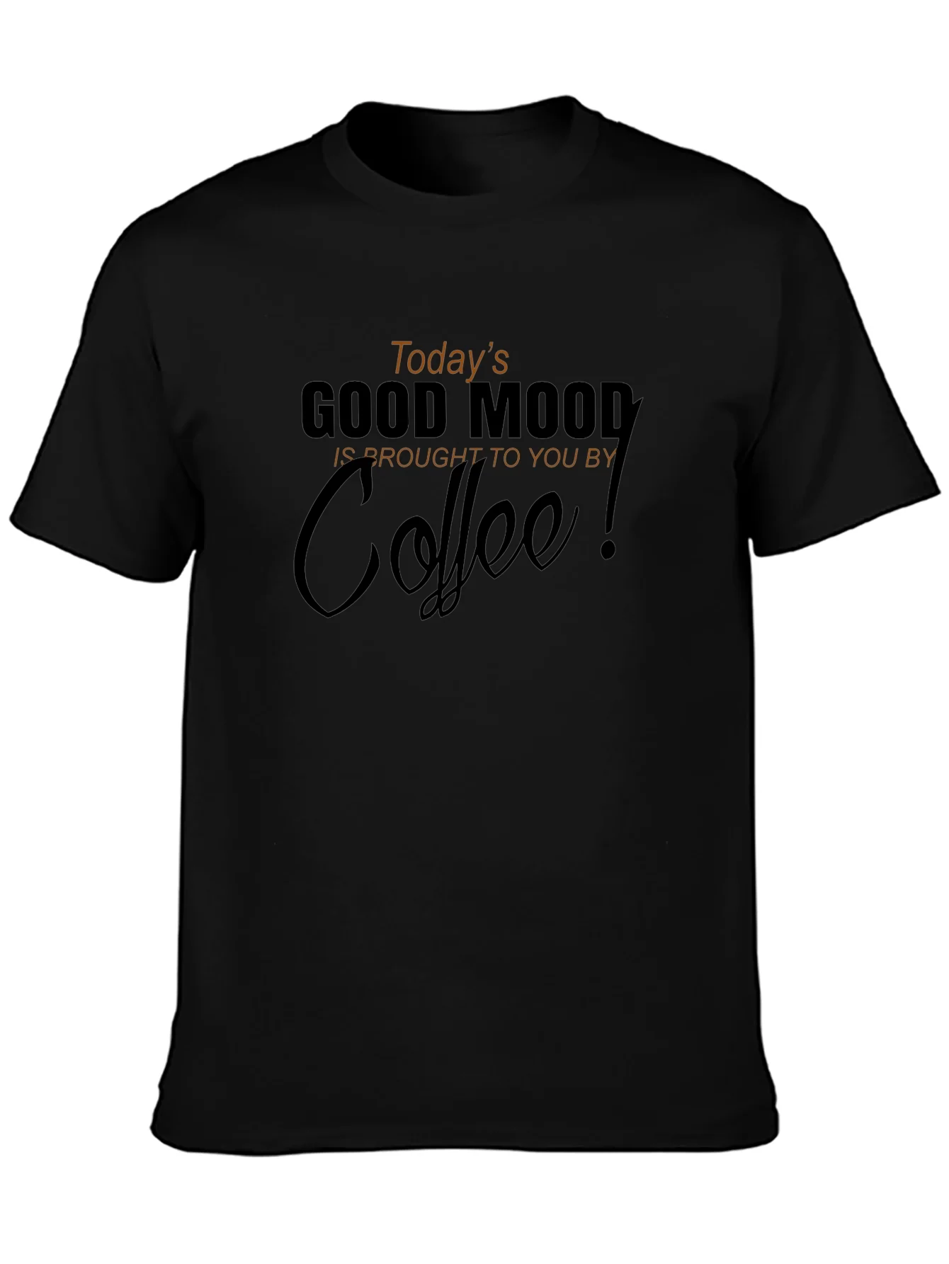 Todays Good Mood Coffee Black Graphic T-Shirt
