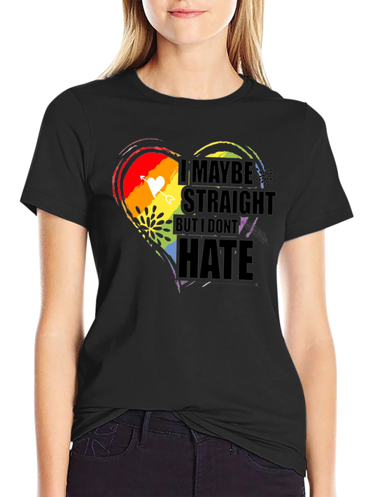 Straight But I Dont Hate LGBT Pride T-Shirt