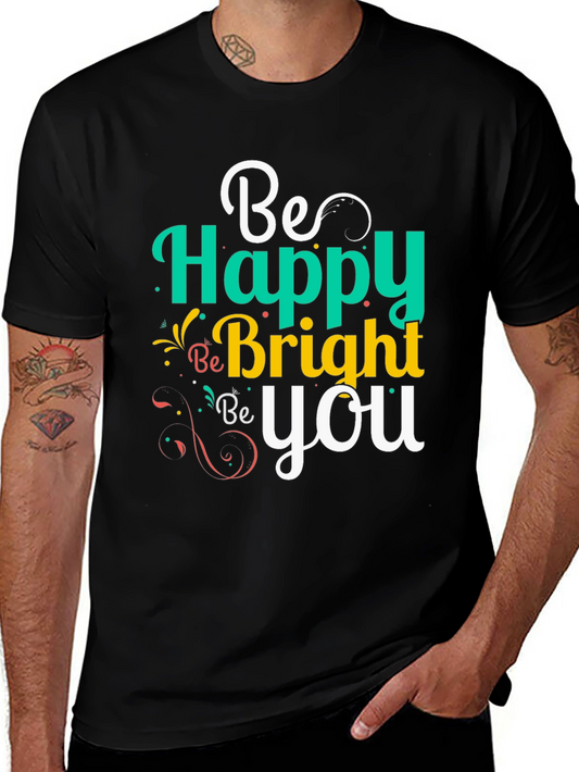 Be Happy Bright You Graphic Tee