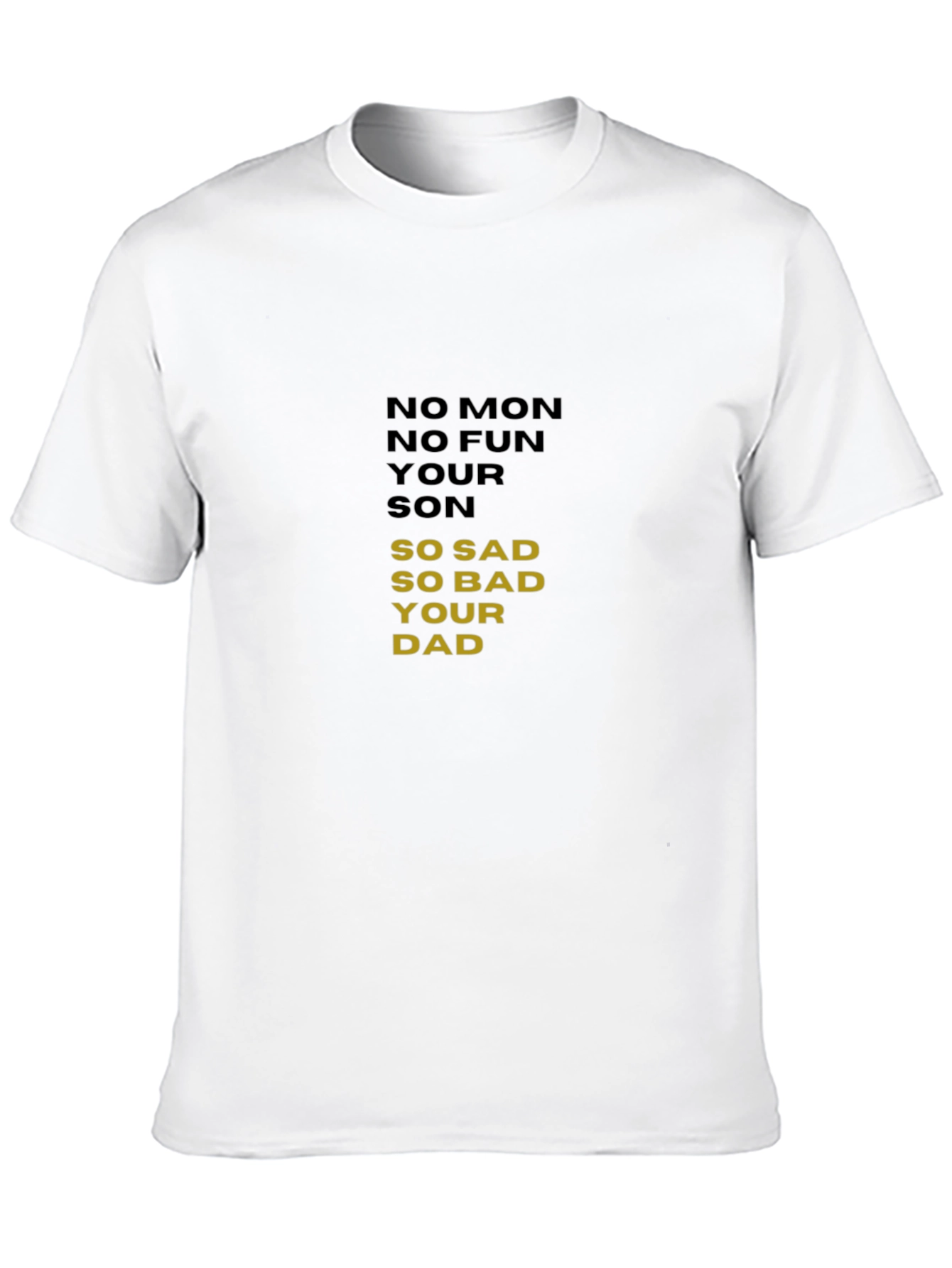 No Mon No Fun T-Shirt