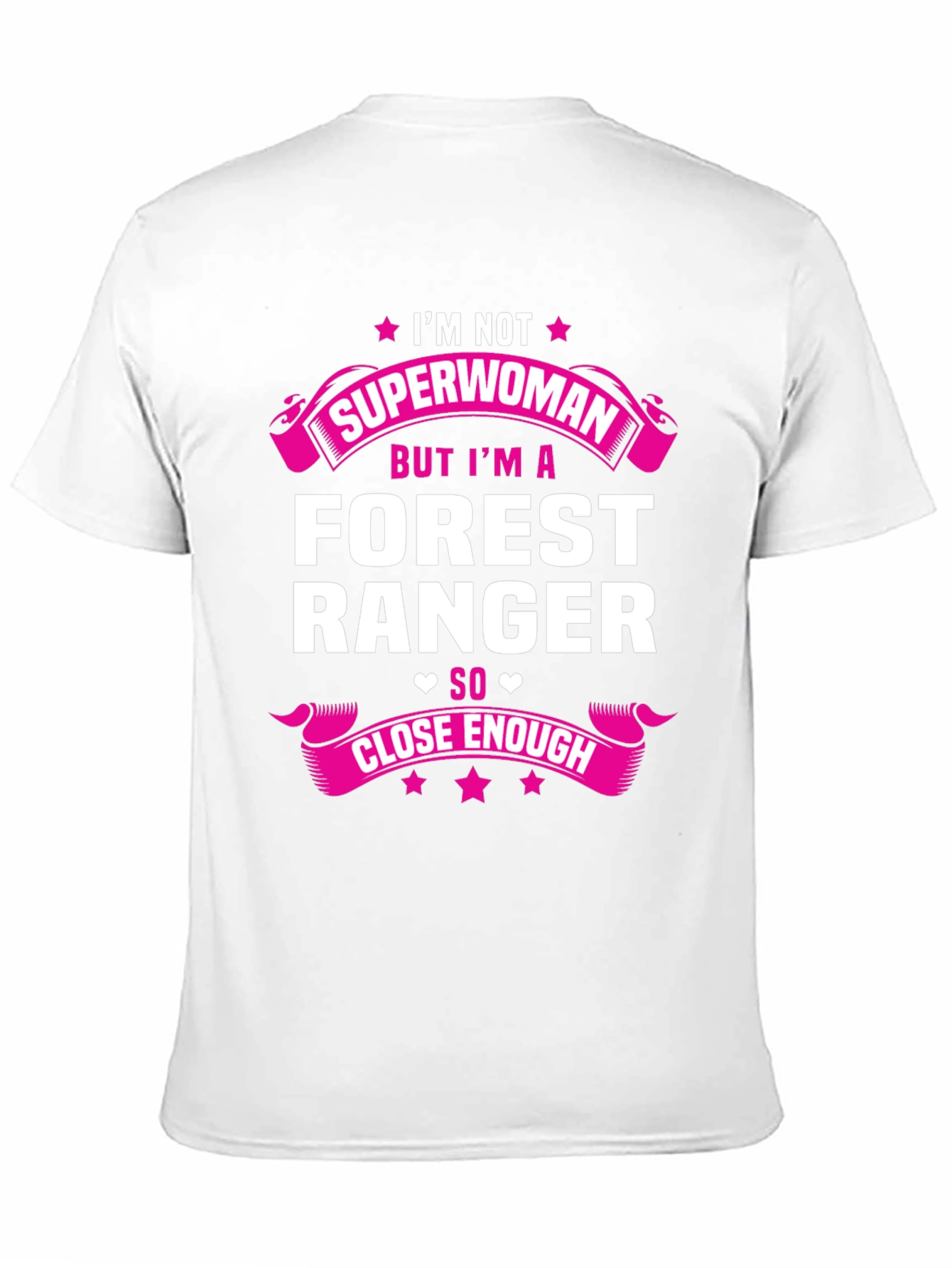 Forest Ranger Superwoman Funny T-Shirt