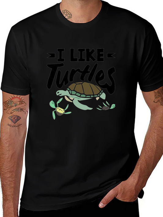 I Like Turtles Graphic T-Shirt