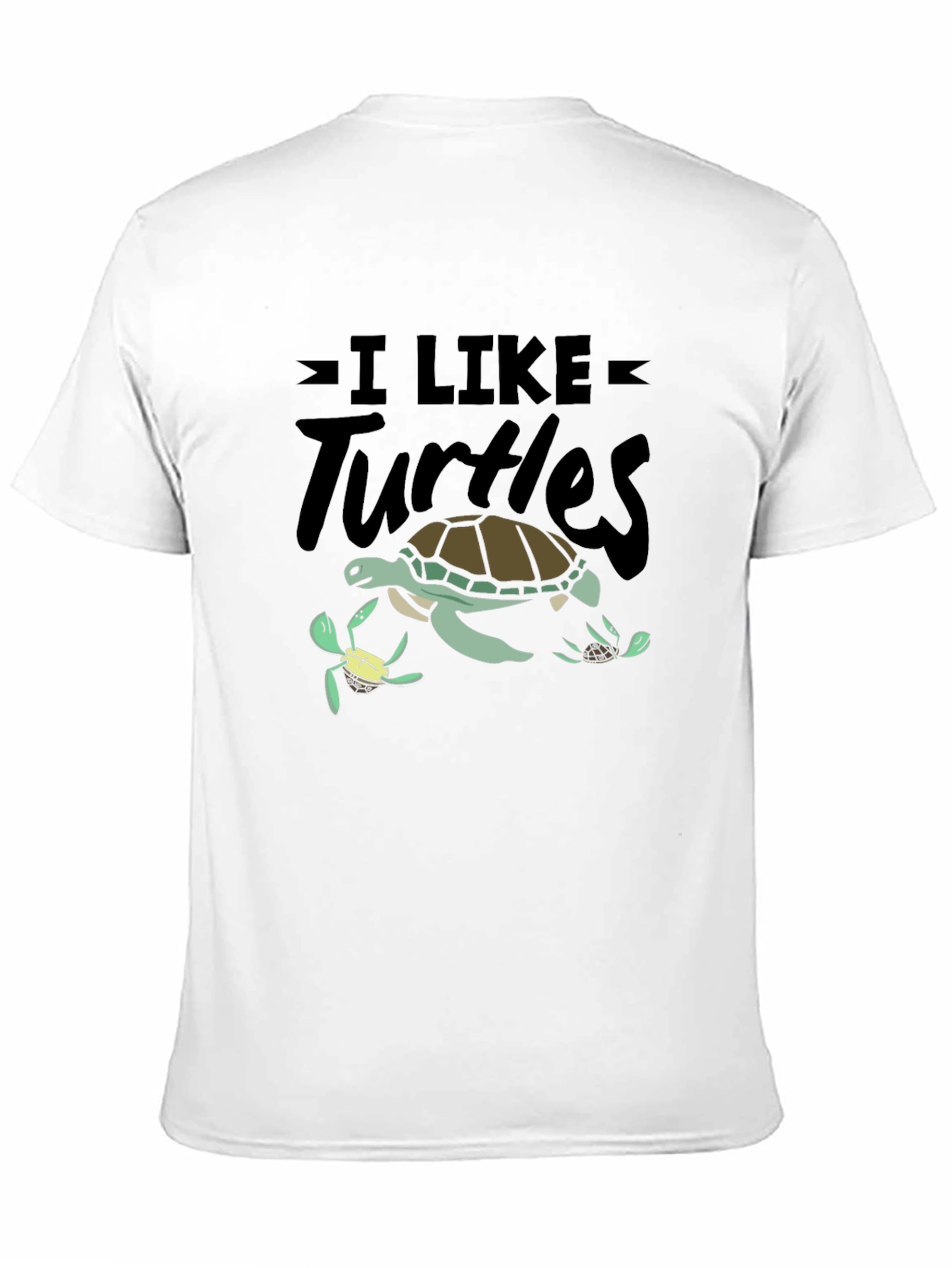 I Like Turtles Graphic T-Shirt