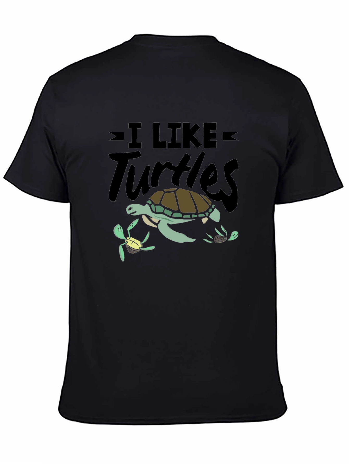 I Like Turtles Graphic T-Shirt