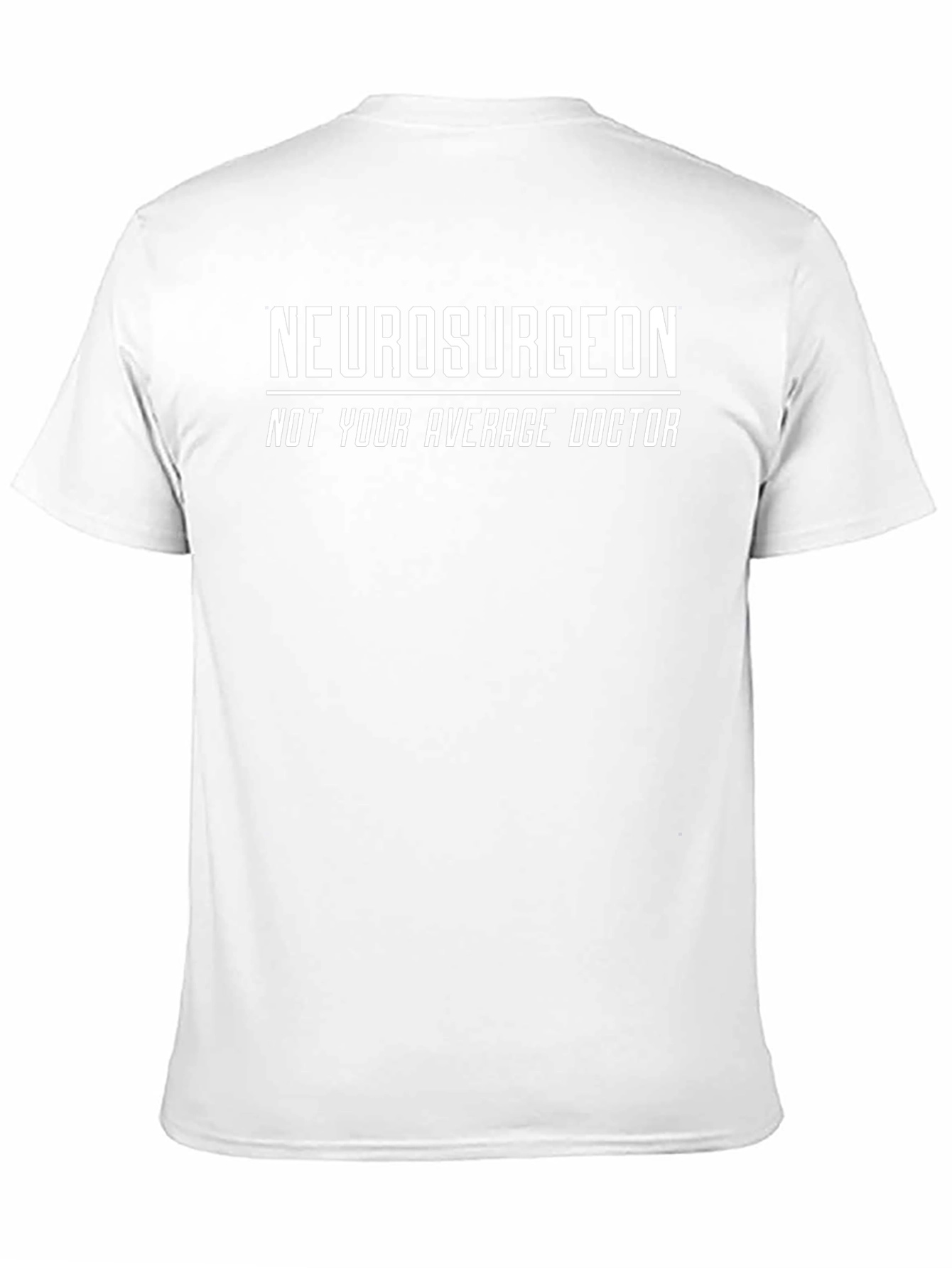 Neurosurgeon - Not Your Average Doctor T-Shirt