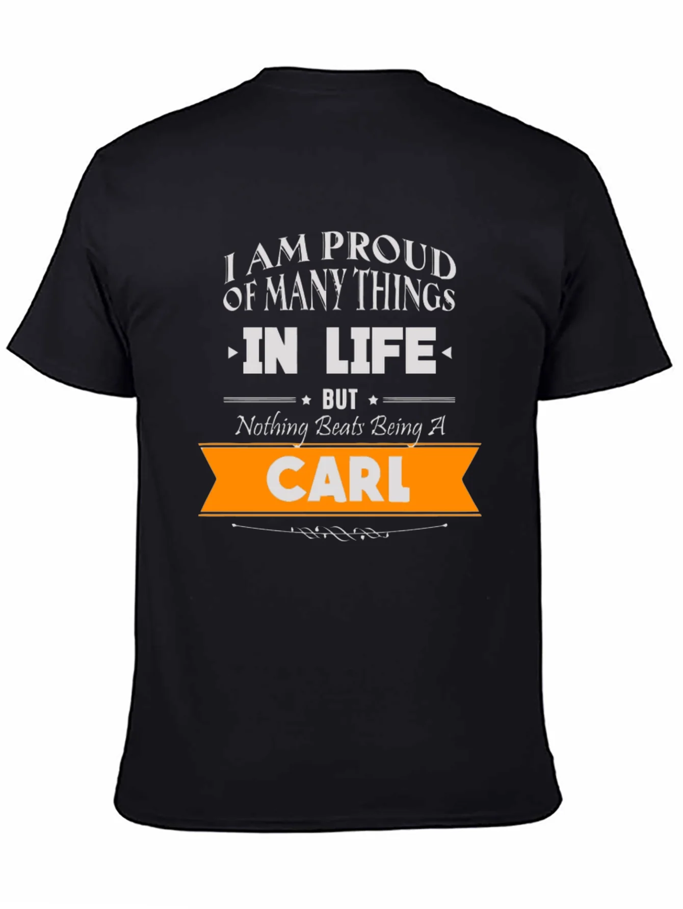 Proud to Be Carl - Novelty Graphic T-Shirt