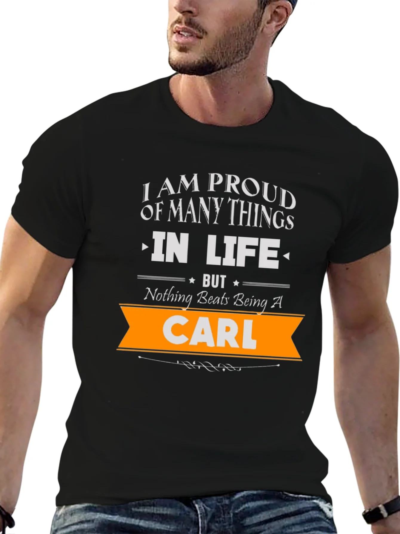 Proud to Be Carl - Novelty Graphic T-Shirt