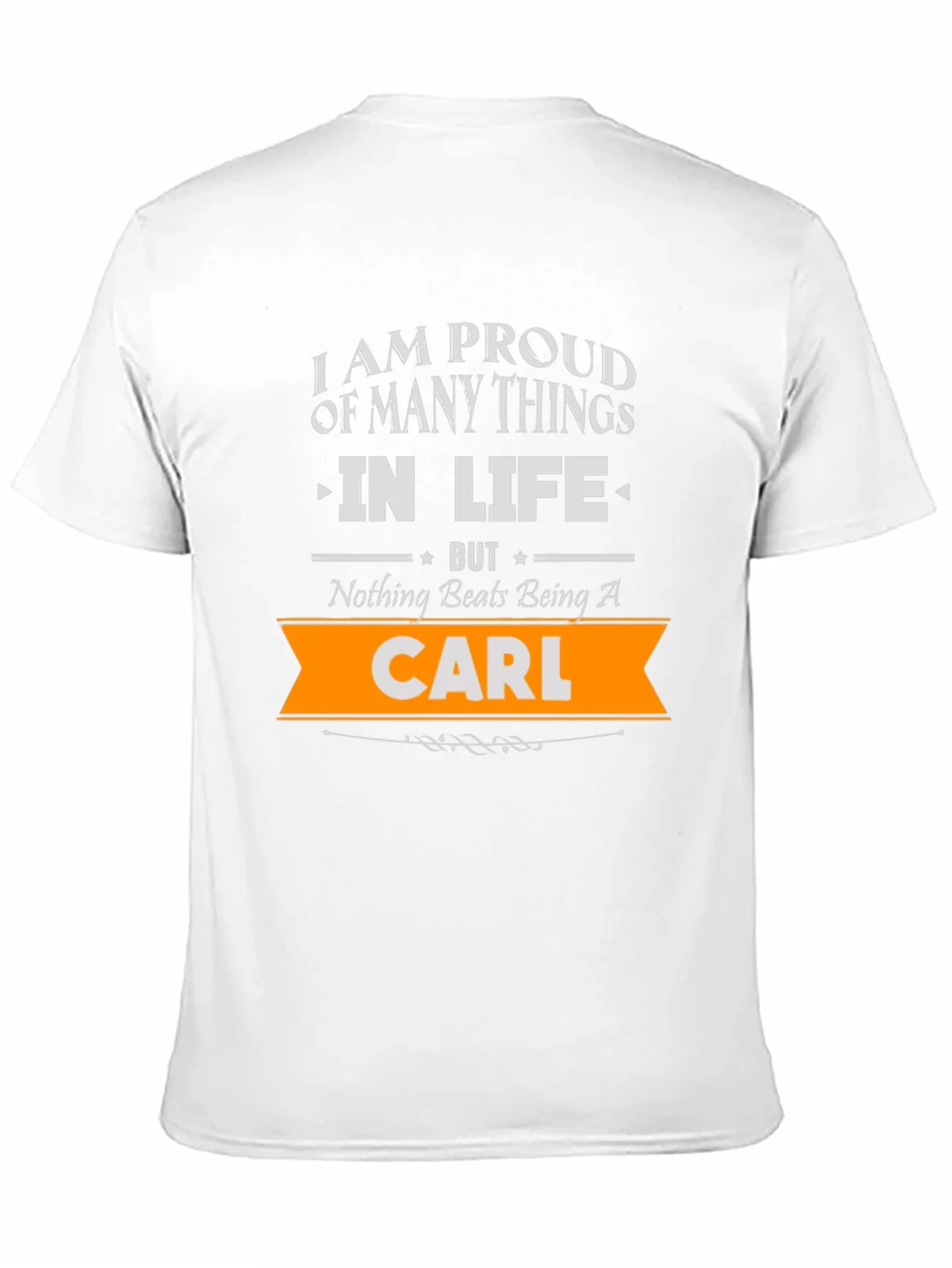 Proud to Be Carl - Novelty Graphic T-Shirt