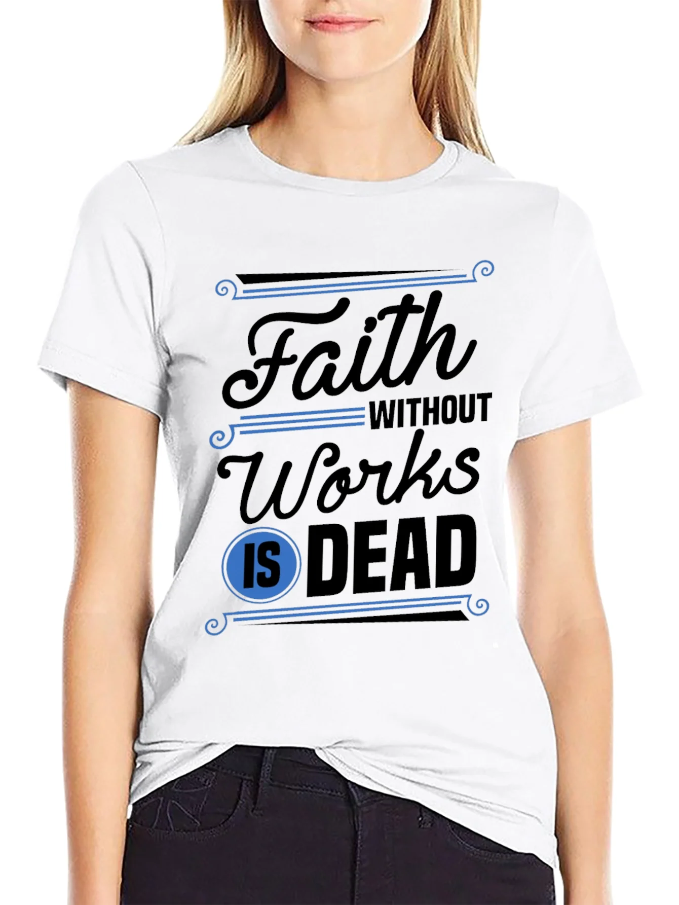 Faith Without Works T-Shirt