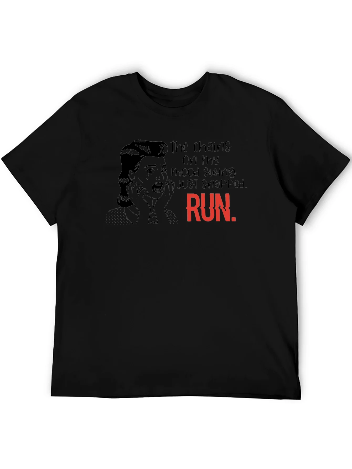 Mood Swing Chains Snapped T-Shirt - RUN!