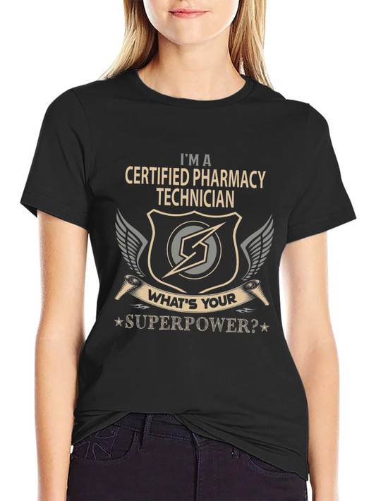 Certified Pharmacy Technician Superpower T-Shirt