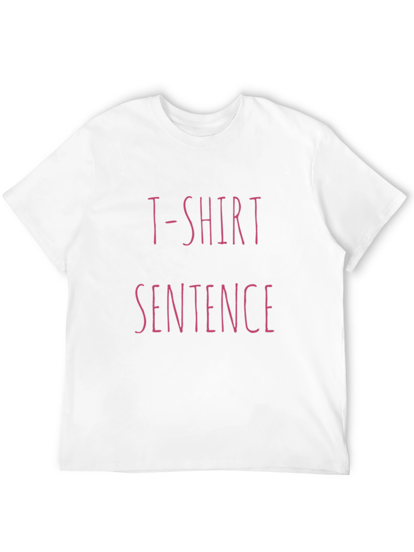 T-Shirt Sentence Graphic Tee