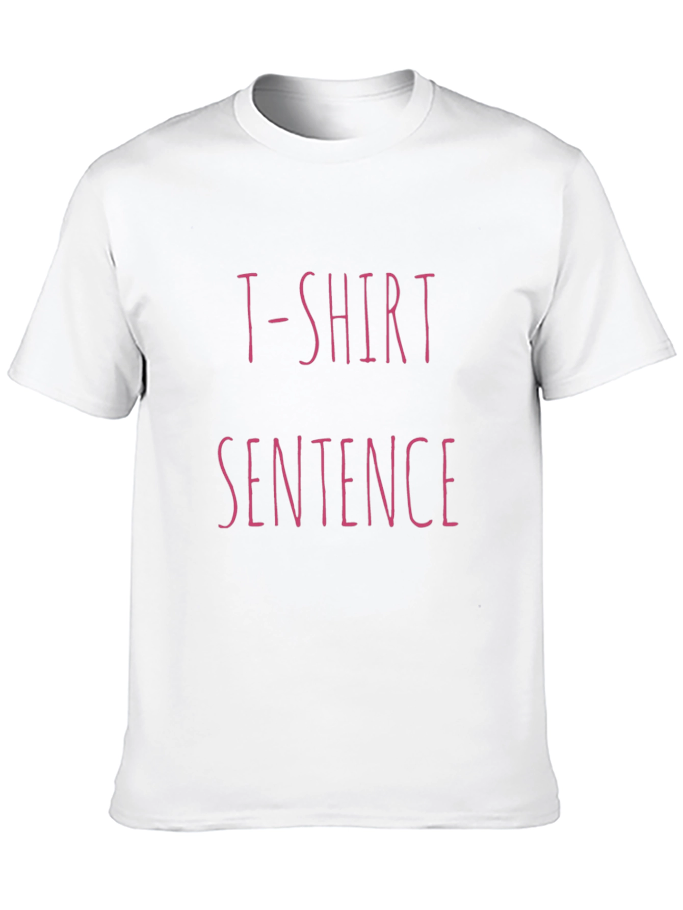 T-Shirt Sentence Graphic Tee