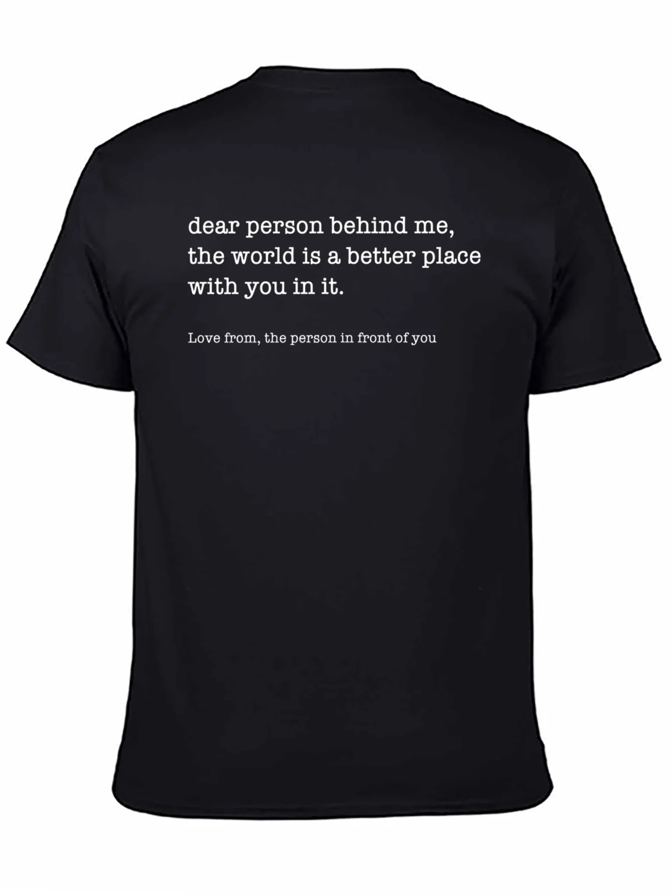 Dear Person Behind Me Graphic T-Shirt