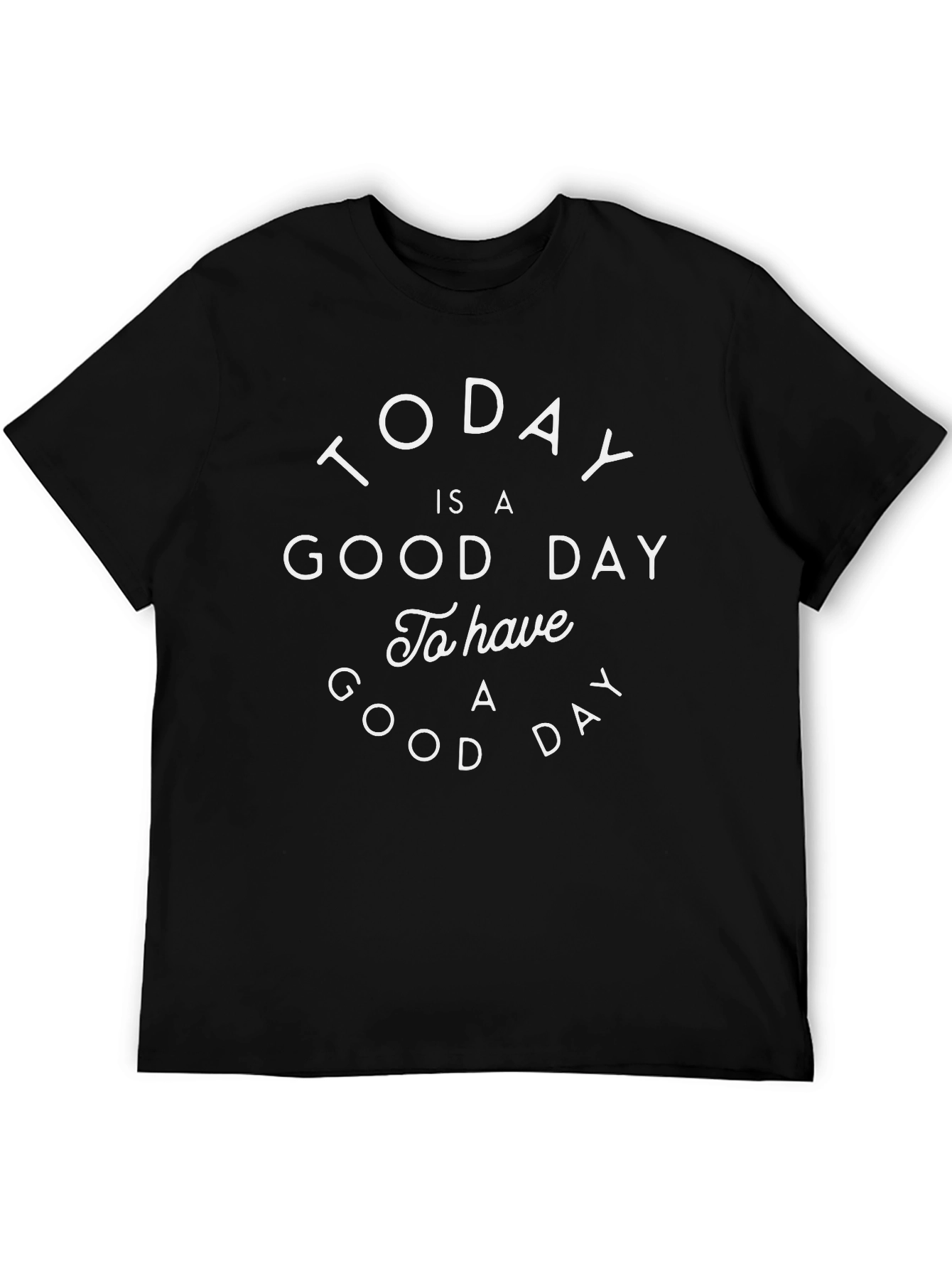 Today is a Good Day Graphic Tee - Black