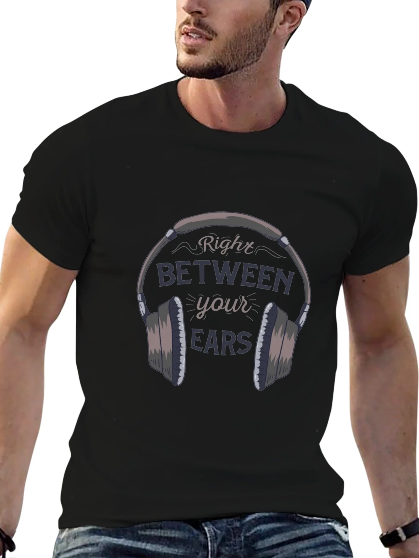 Right Between Your Ears T-Shirt