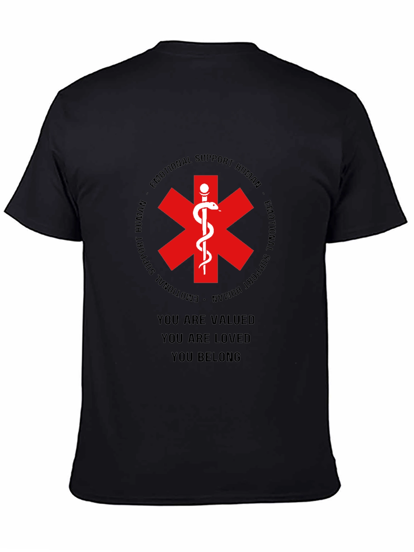 Emotional Support Human Tee - Valued Loved Belong