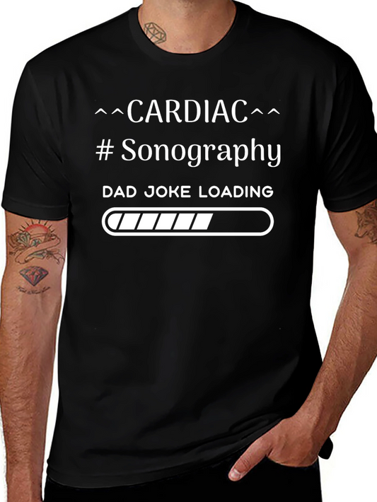 Cardiac Sonography Dad Joke Loading T-Shirt