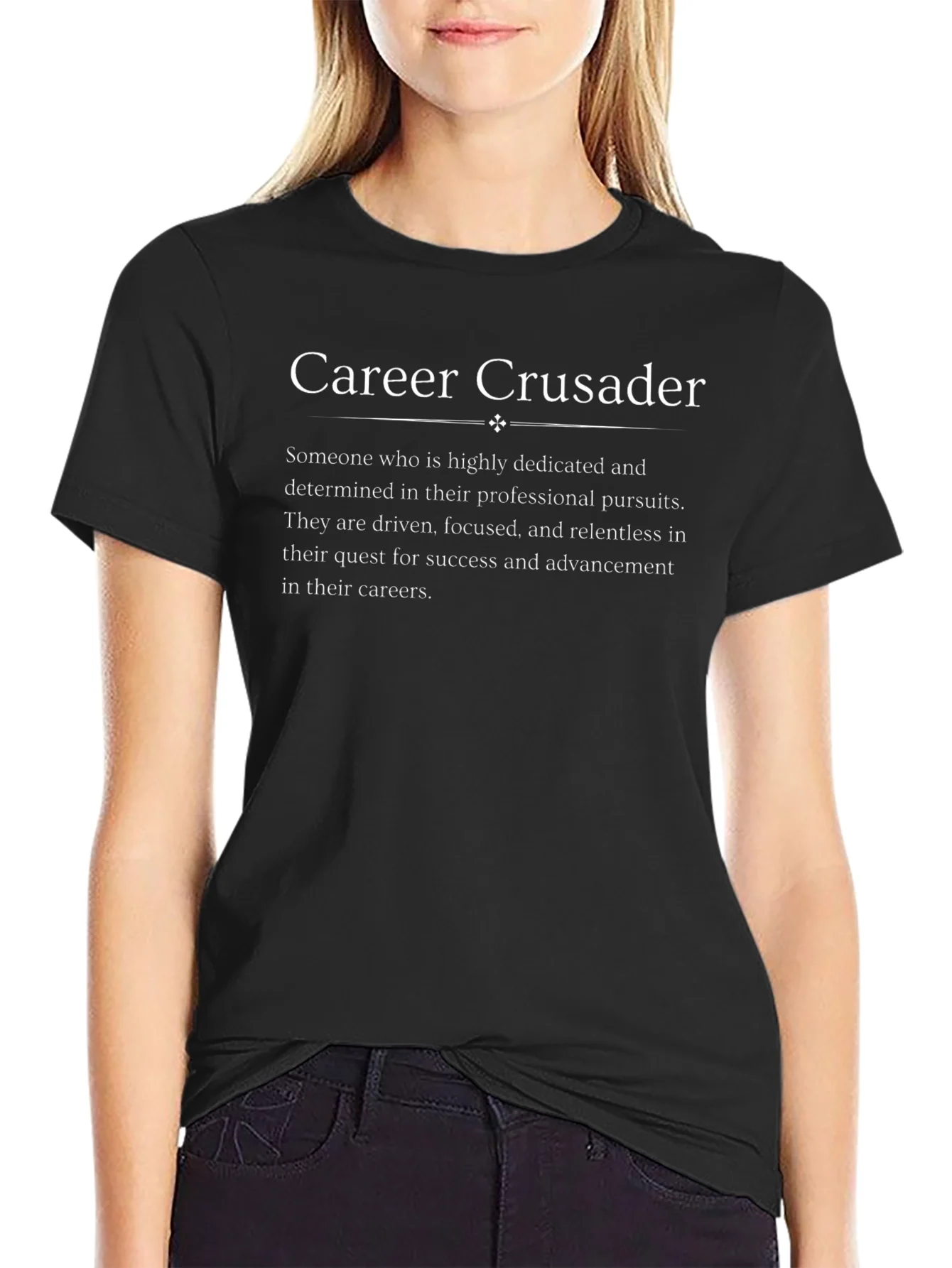 Career Crusader T-Shirt