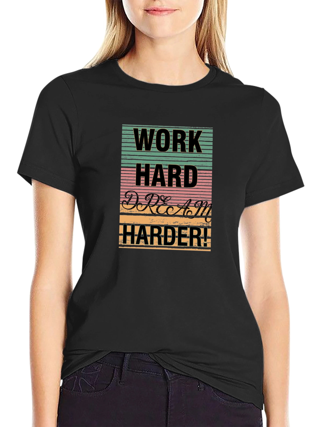 Work Hard Dream Harder Graphic T-Shirt