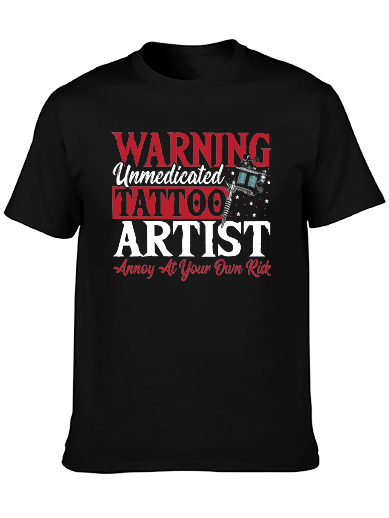 Warning Unmedicated Tattoo Artist T-Shirt
