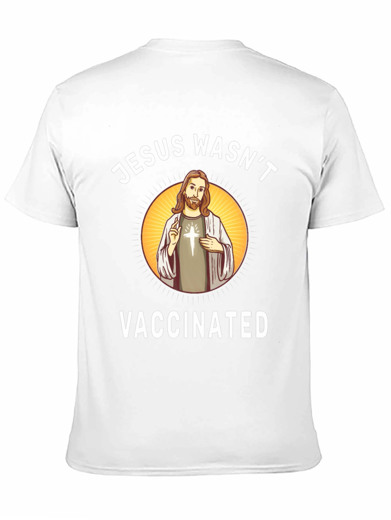 Jesus Wasnt Vaccinated T-Shirt Funny Anti-Vax