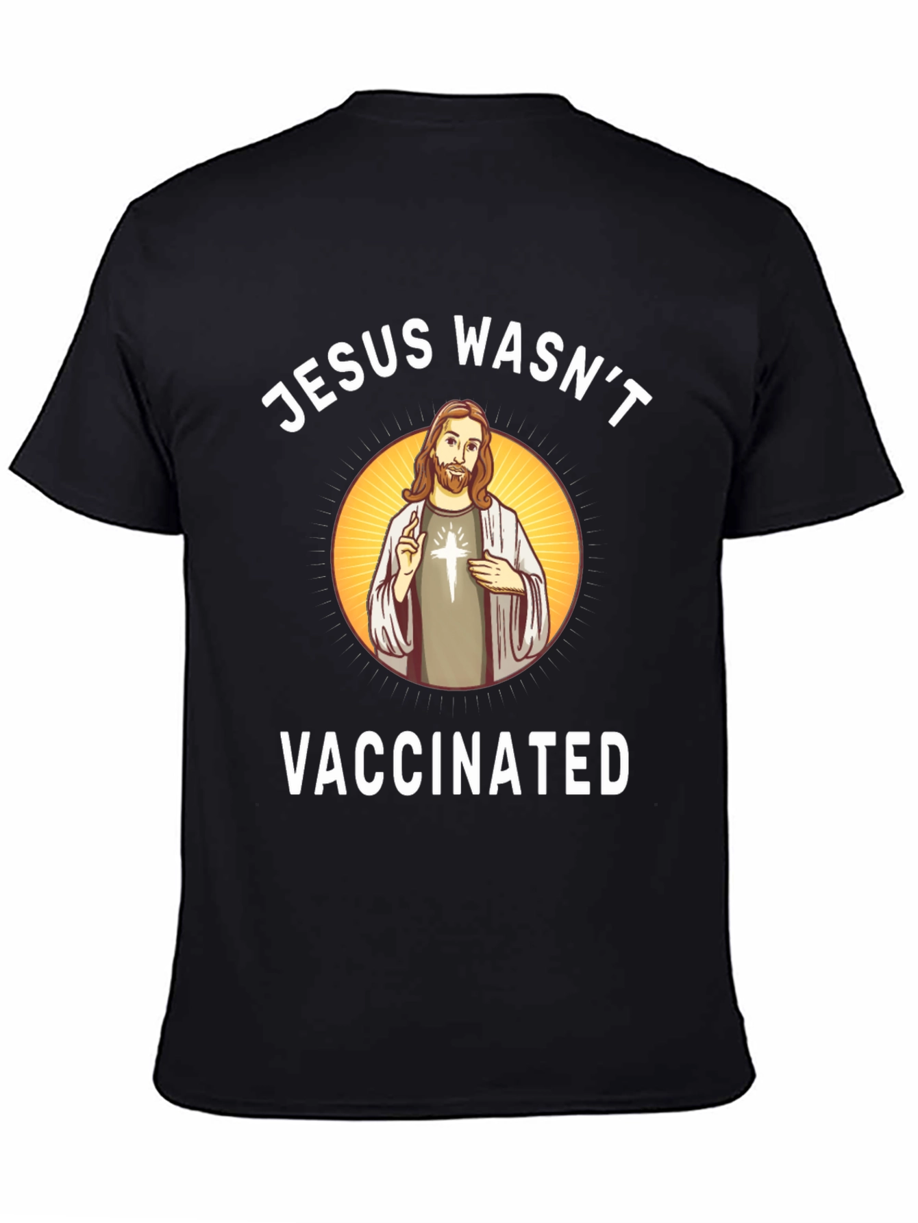 Jesus Wasnt Vaccinated T-Shirt Funny Anti-Vax