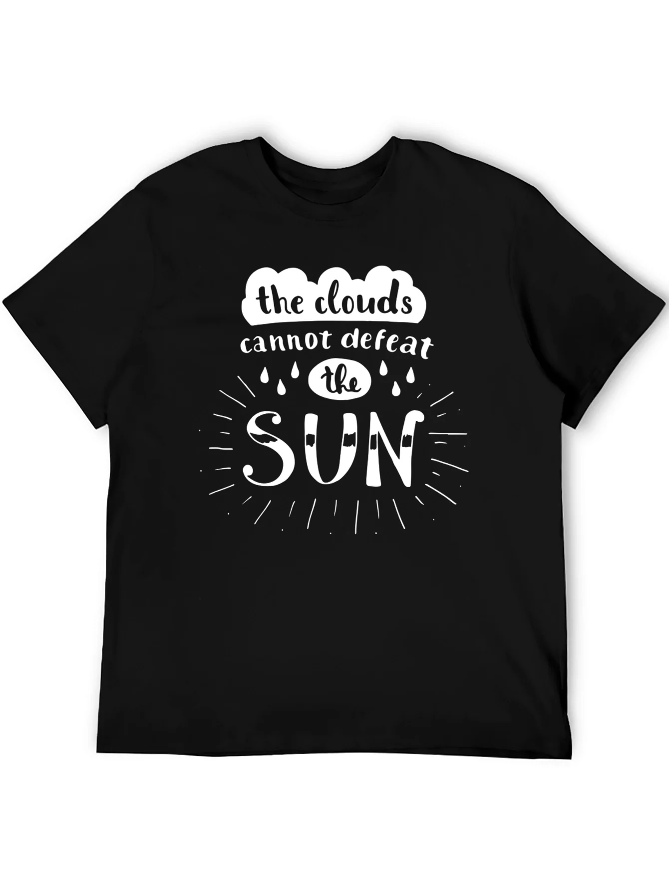 Clouds Cannot Defeat the Sun T-Shirt