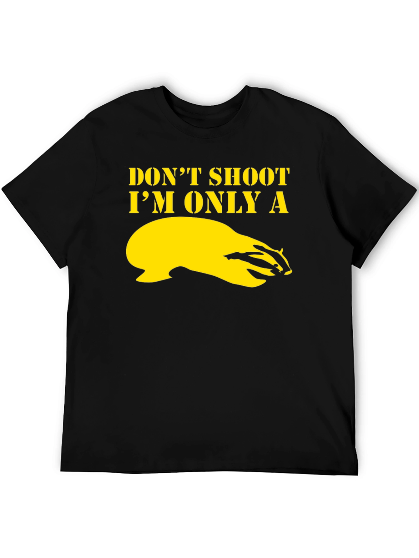 Dont Shoot Im Only a Badger Graphic T-Shirt