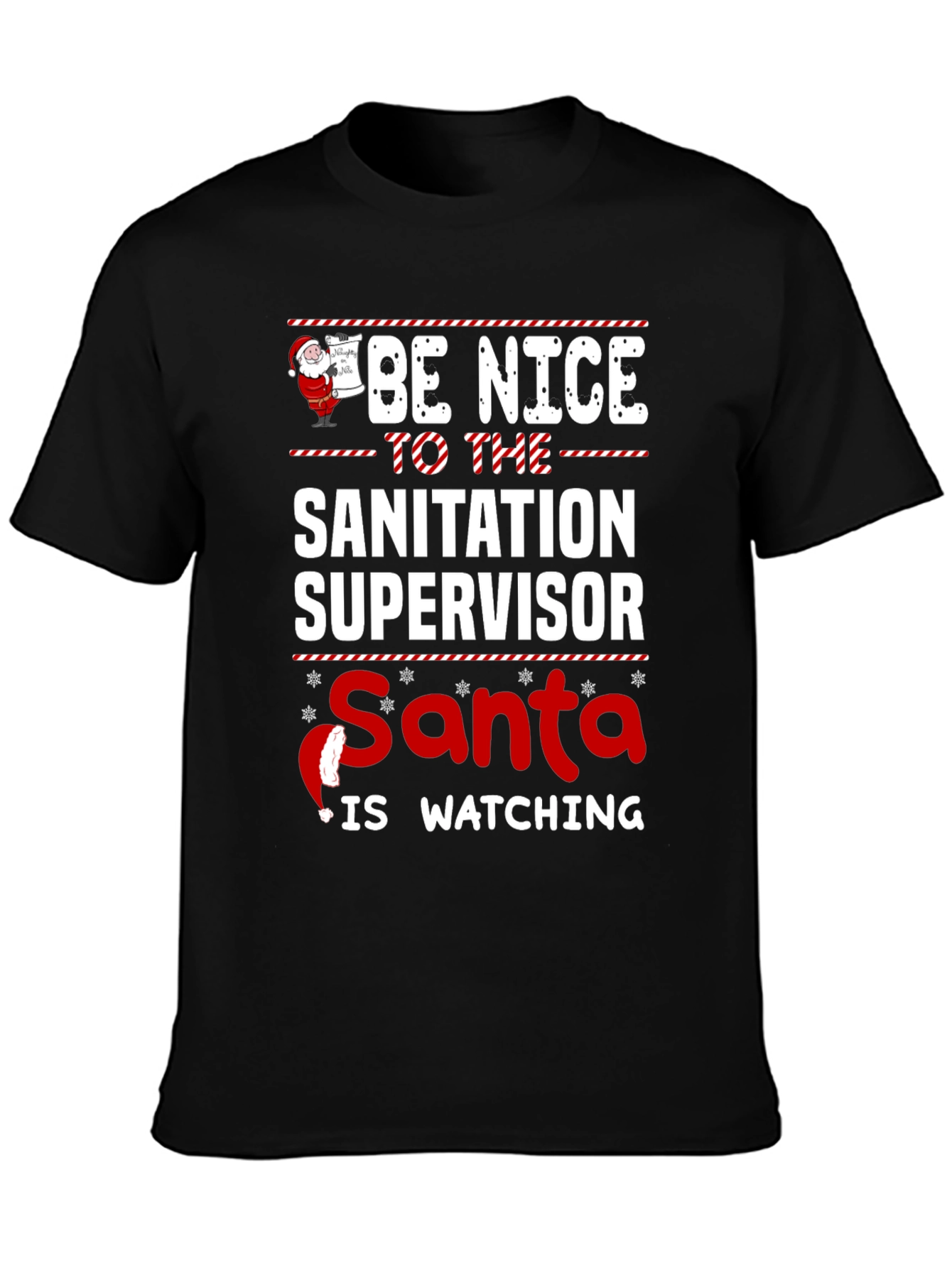Be Nice to Sanitation Supervisor Santa T-Shirt