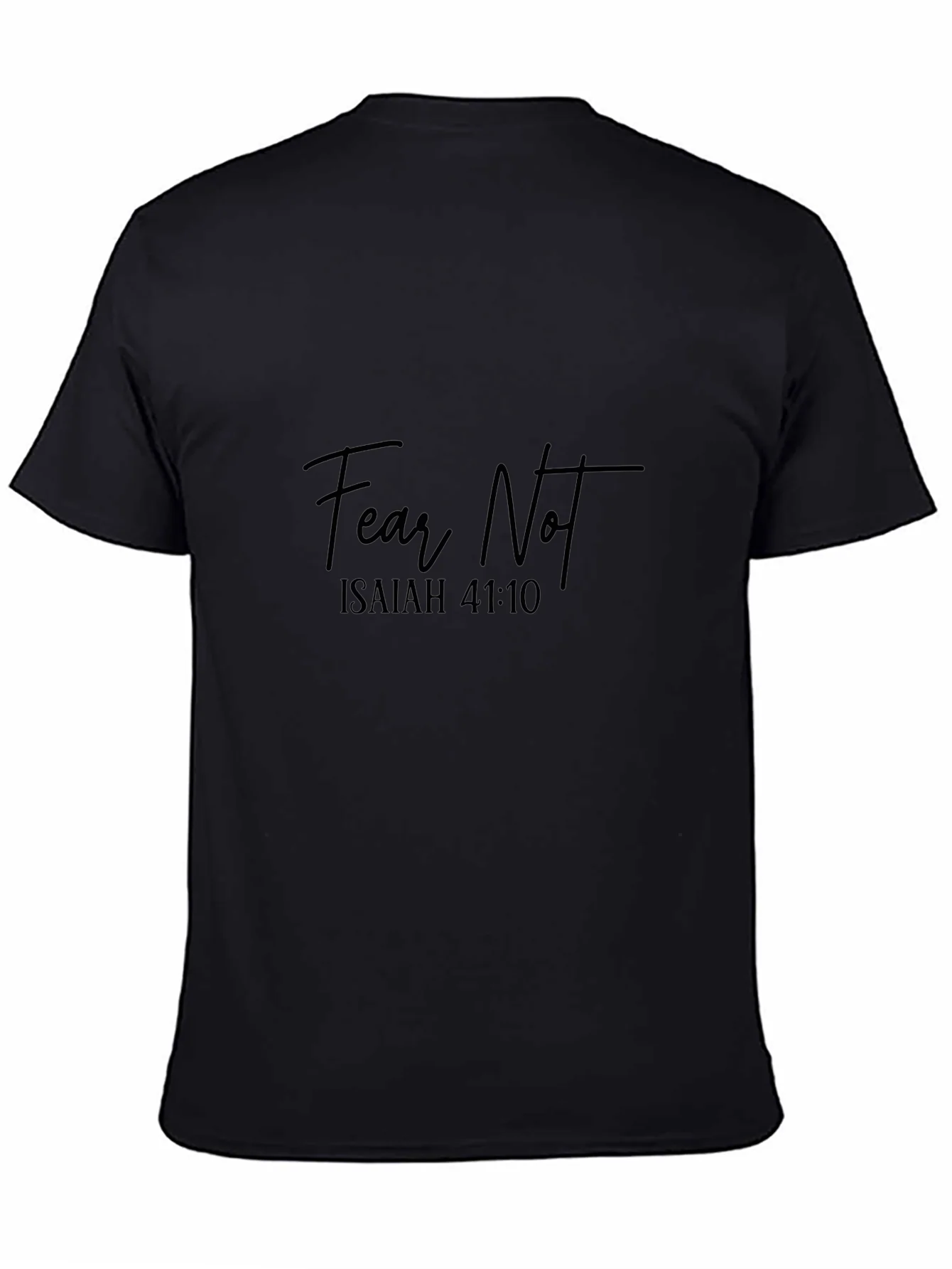 Fear Not Isaiah 41:10 Christian T-Shirt