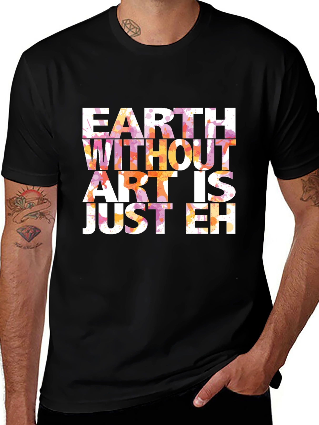 Earth Without Art T-Shirt - Artistic Graphic Tee