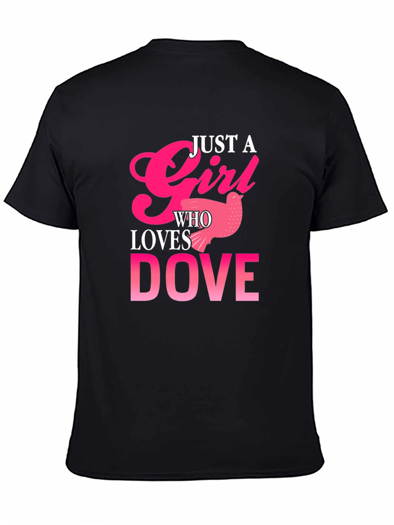 Just a Girl Who Loves Dove T-Shirt