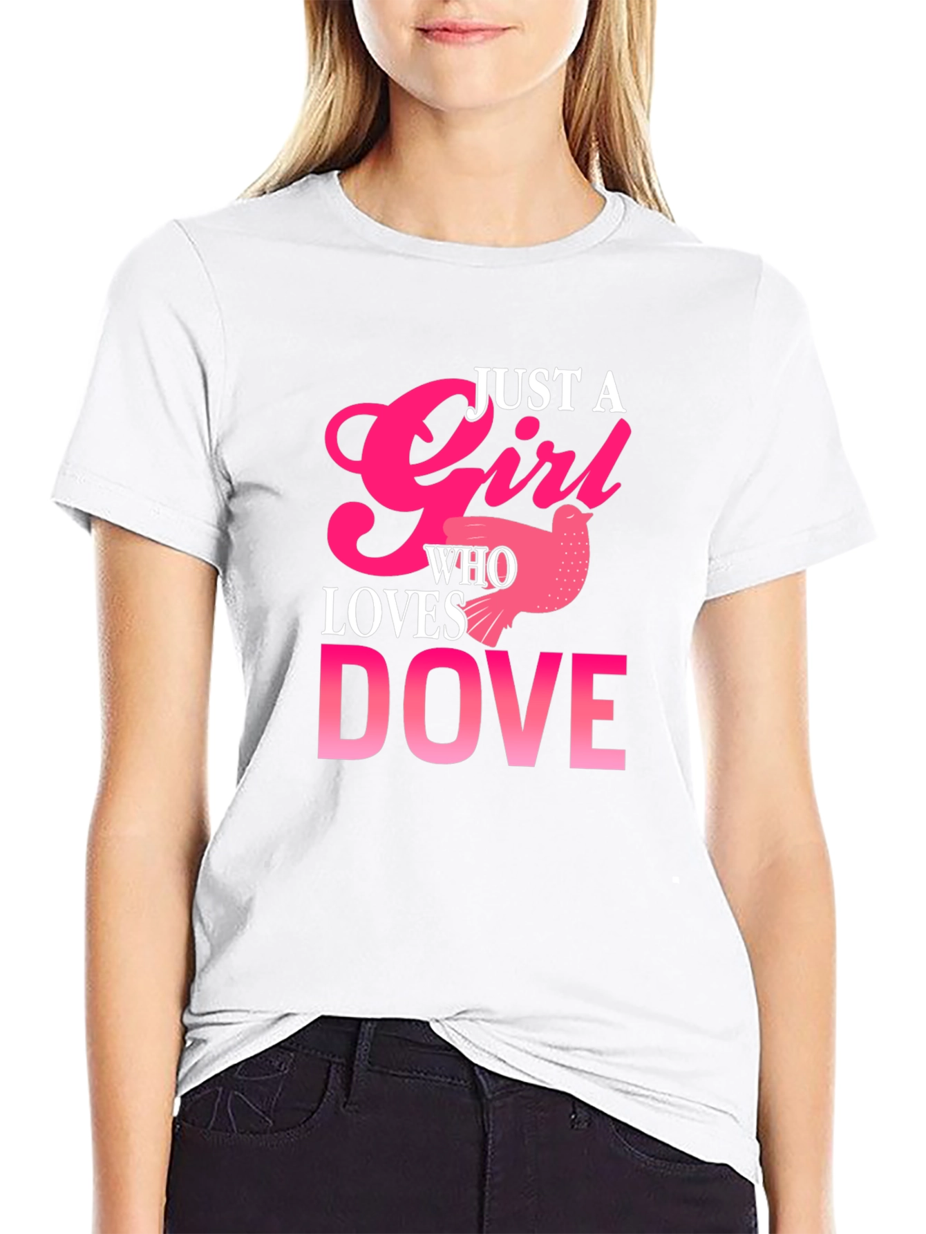 Just a Girl Who Loves Dove T-Shirt