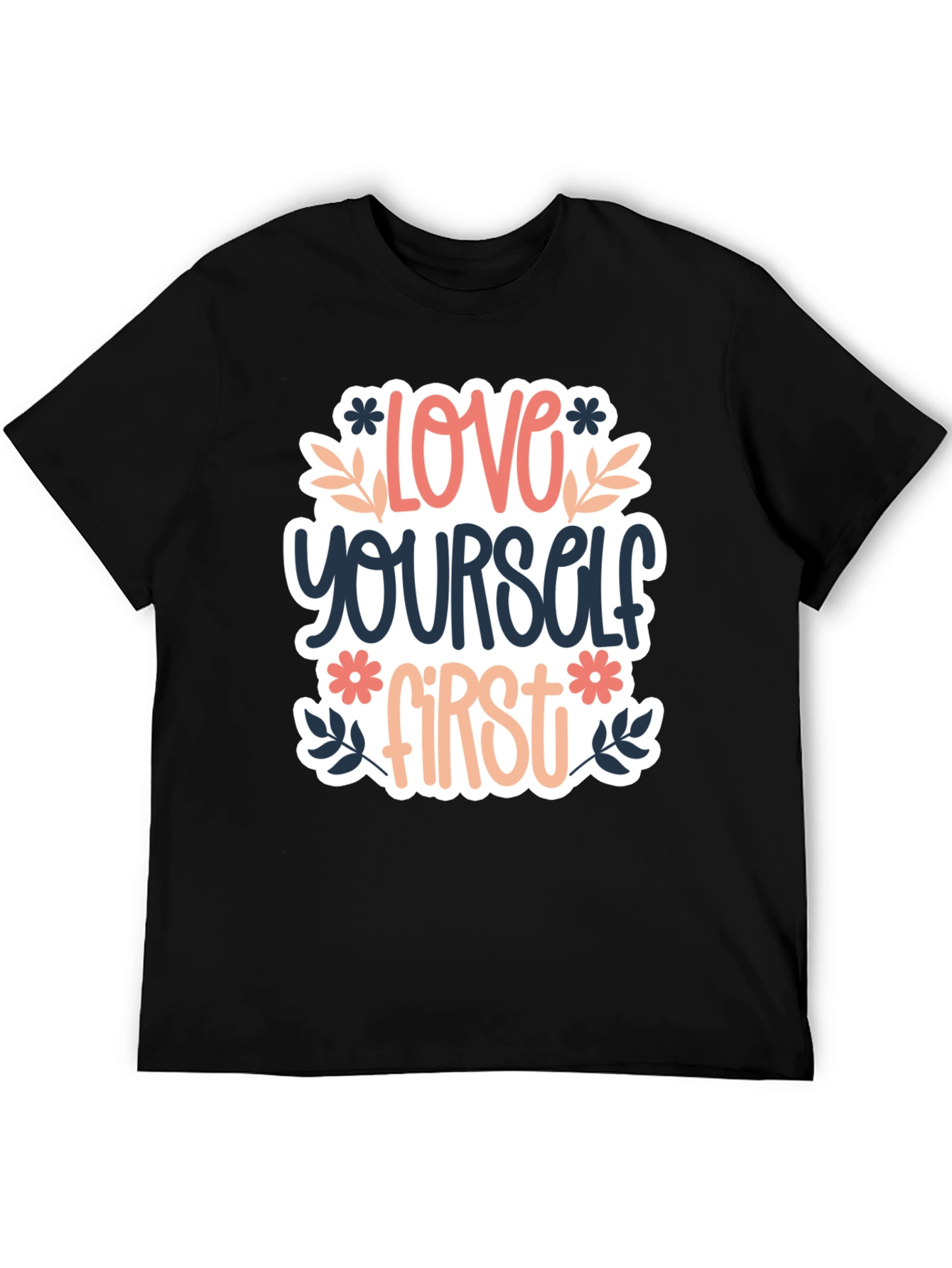 Love Yourself First Graphic T-Shirt