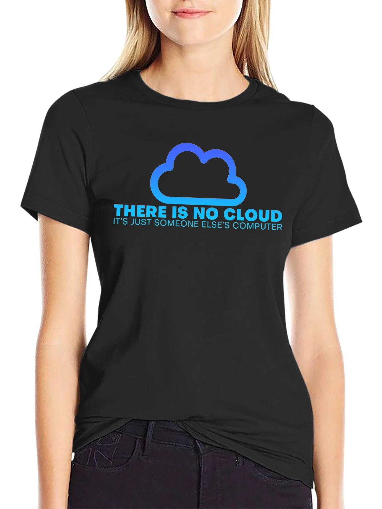 There is No Cloud Funny T-Shirt
