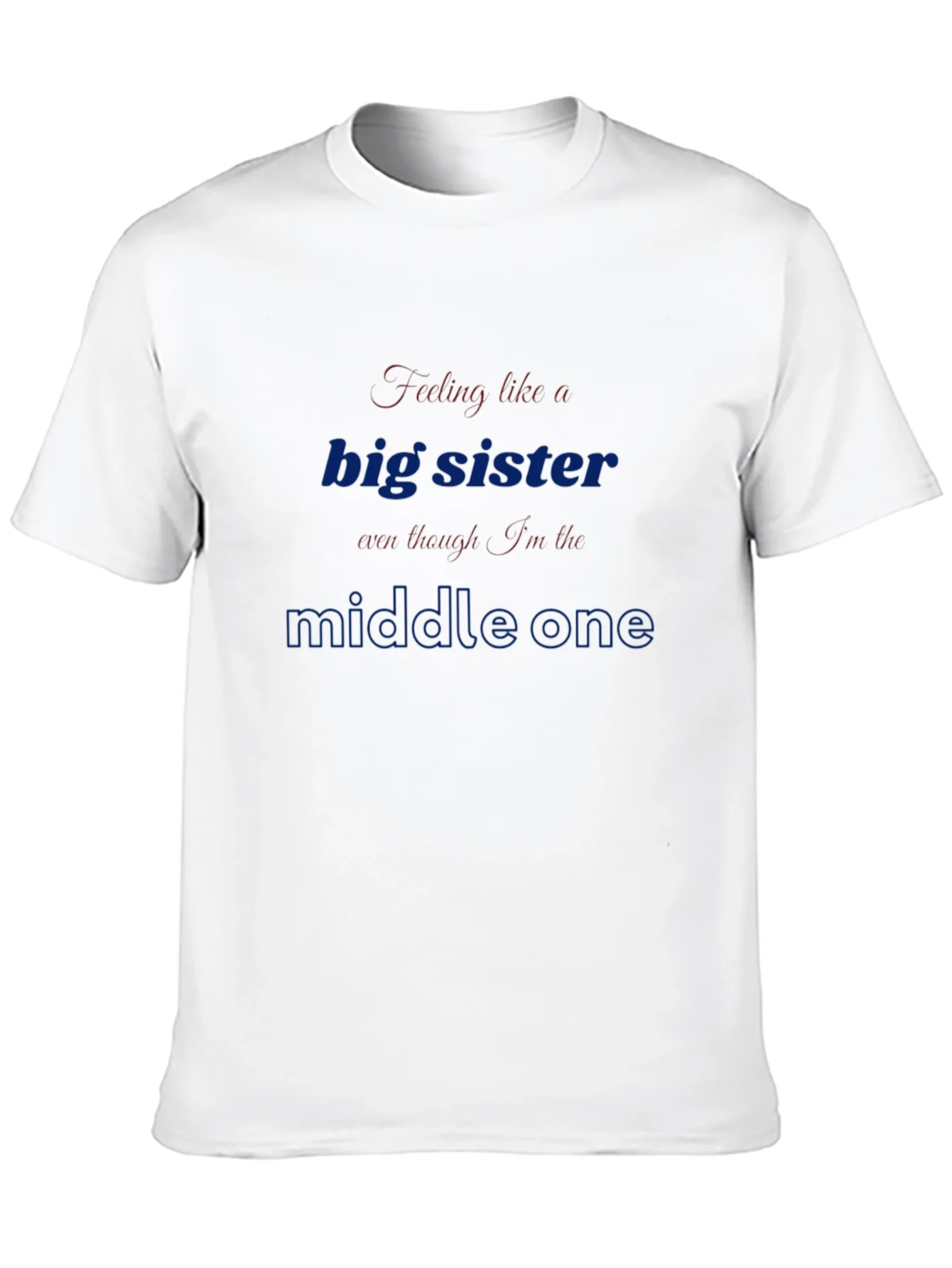 Big Sister Middle Child T-Shirt
