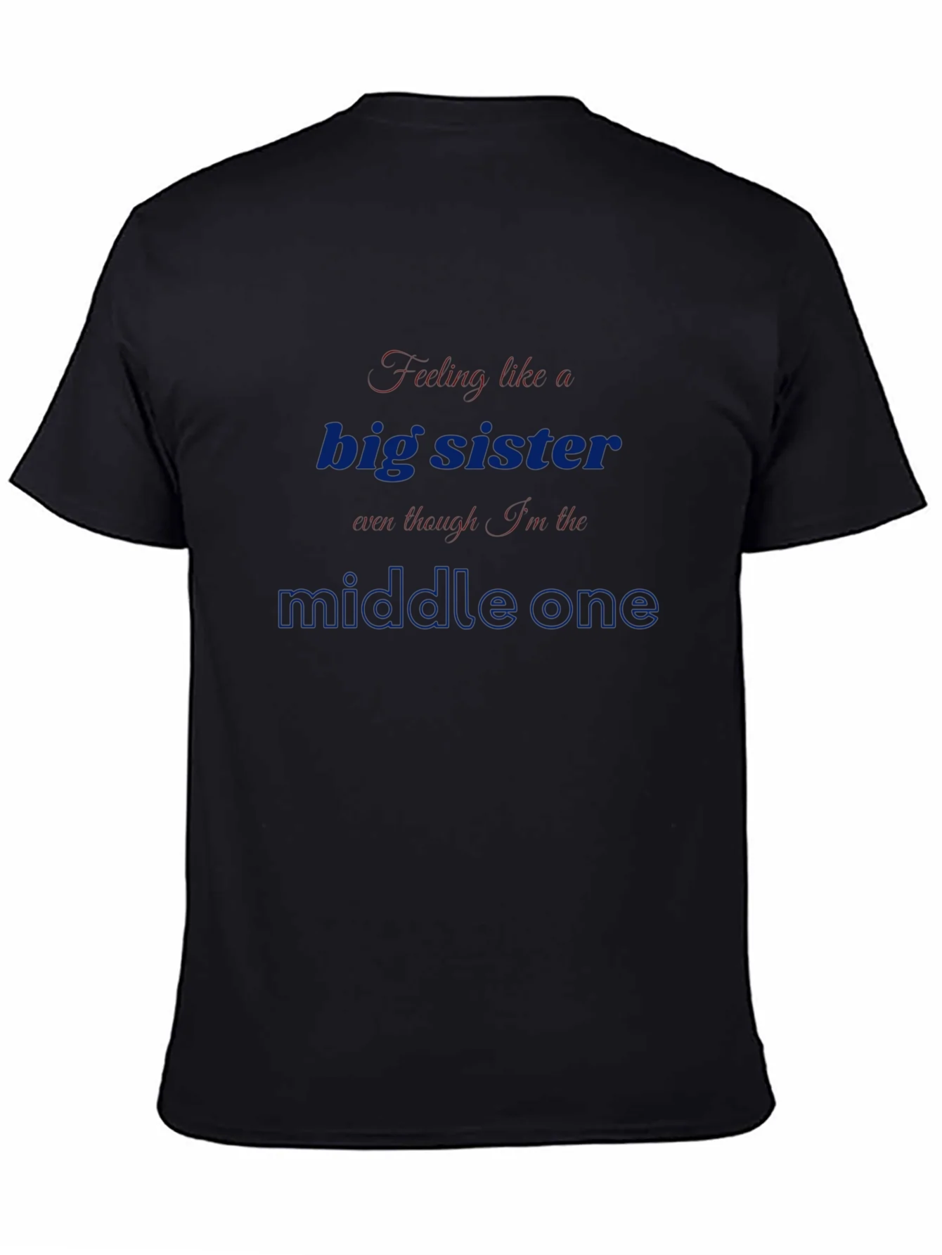 Big Sister Middle Child T-Shirt