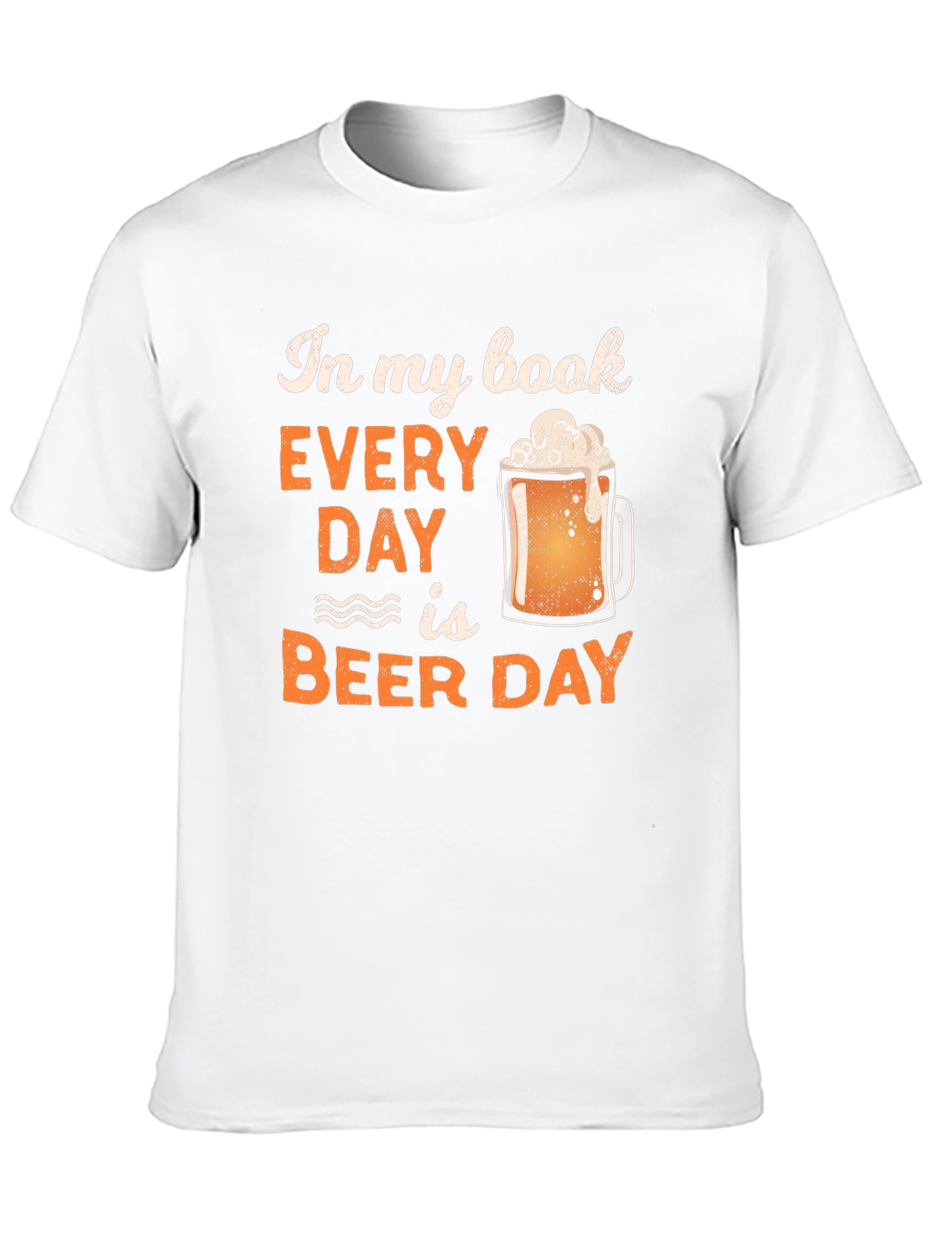 Every Day Is Beer Day Graphic Tee